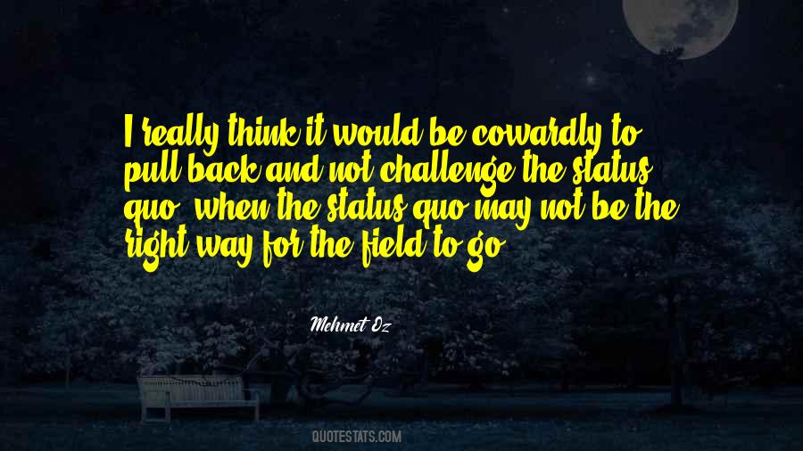 Challenge Status Quo Quotes #1553043