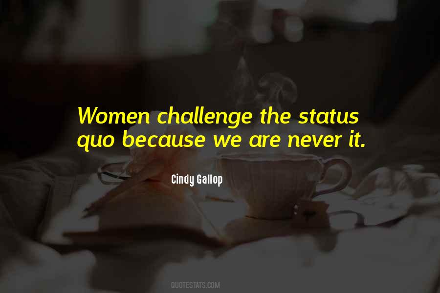 Challenge Status Quo Quotes #644907