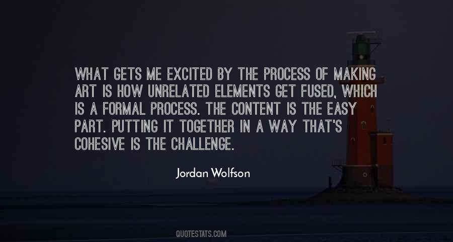 Challenge The Process Quotes #900757