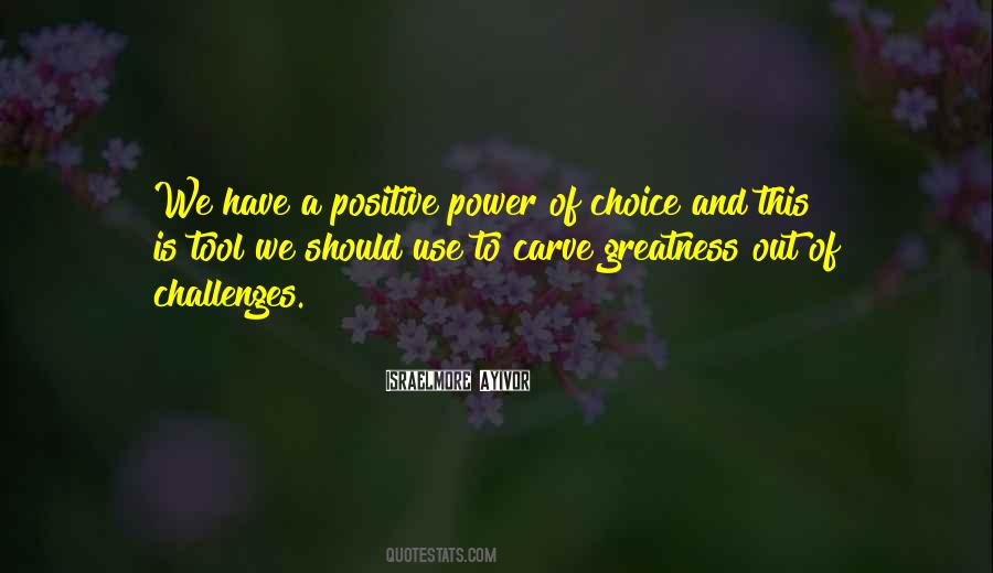 Challenges And Choices Quotes #1353660