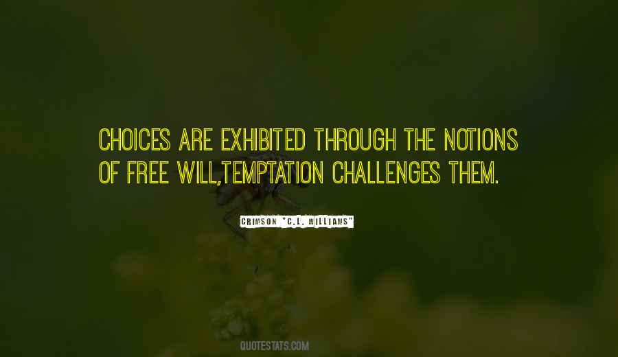 Challenges And Choices Quotes #983926