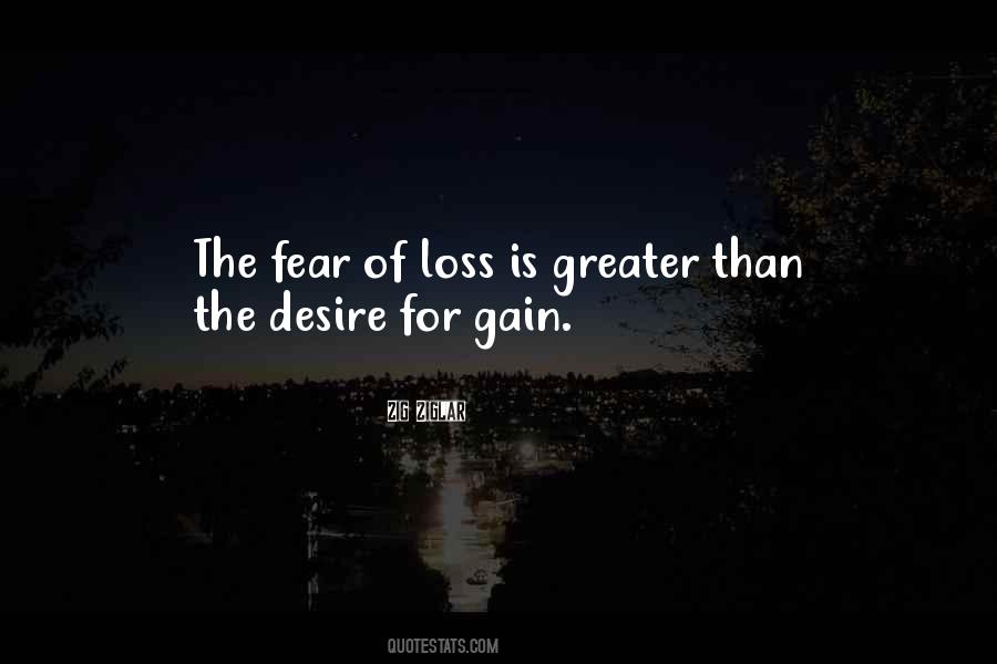 Fear Of Loss Quotes #264342