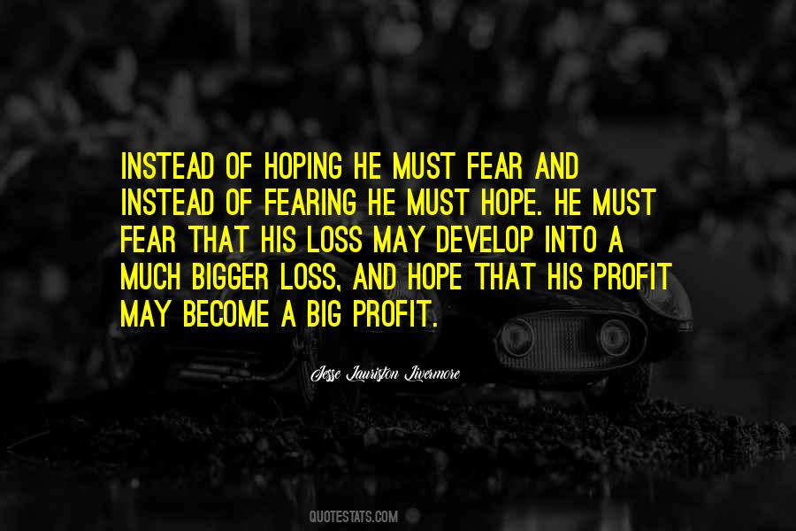 Fear Of Loss Quotes #271735