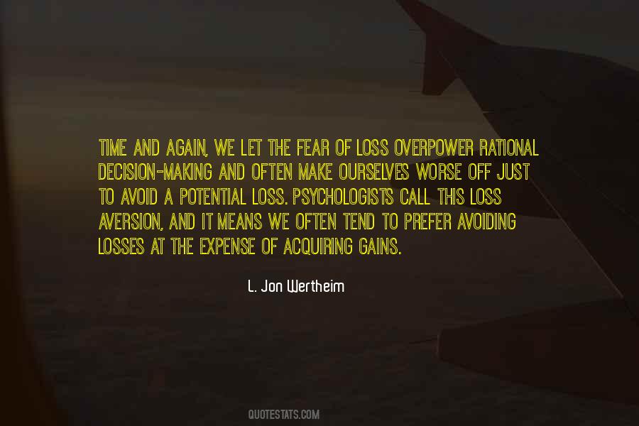 Fear Of Loss Quotes #543171