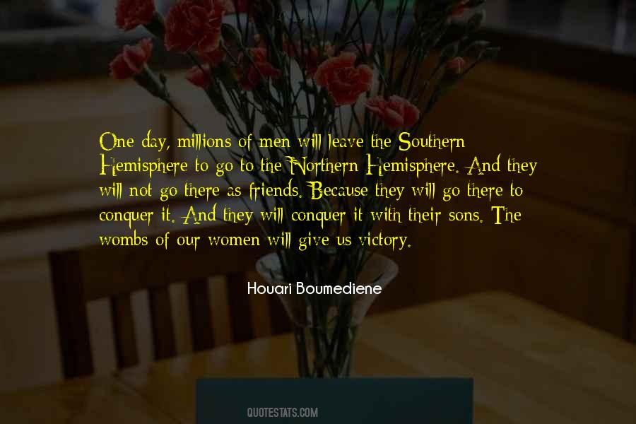 Boumediene Houari Quotes #1856085