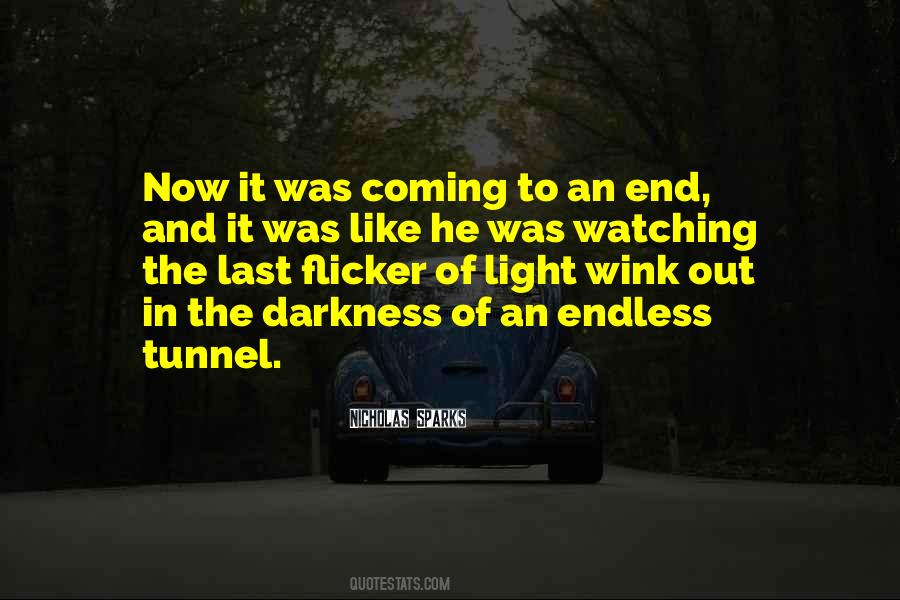 Quotes About Light At The End Of A Tunnel #1299039