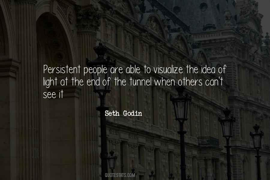 Quotes About Light At The End Of A Tunnel #1319576