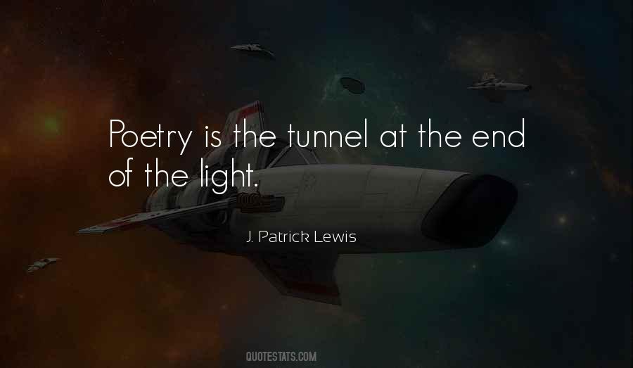 Quotes About Light At The End Of A Tunnel #1514532