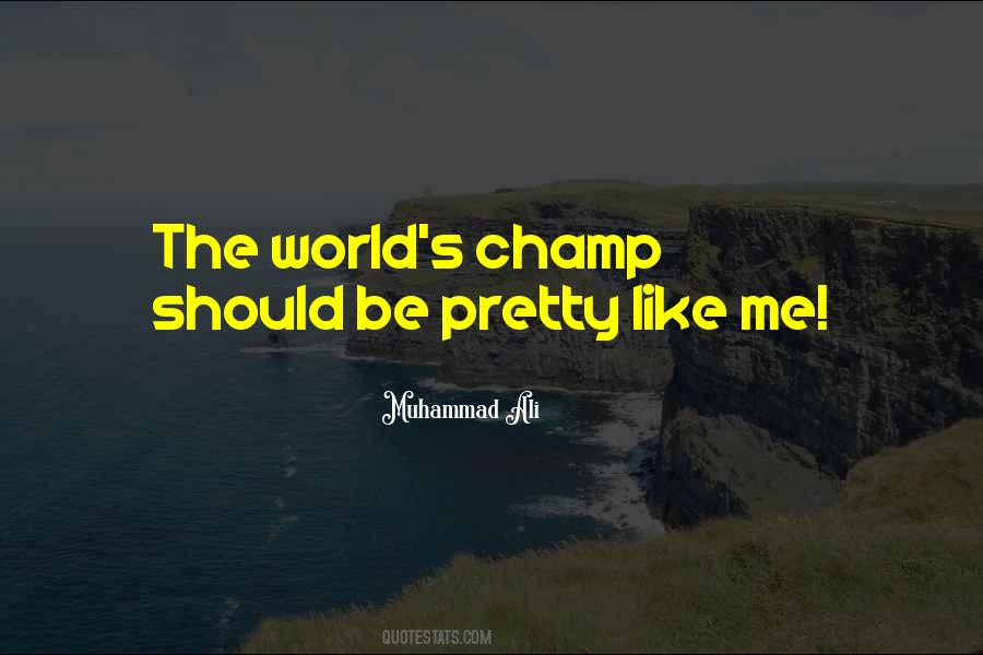 Champ Quotes #1078741