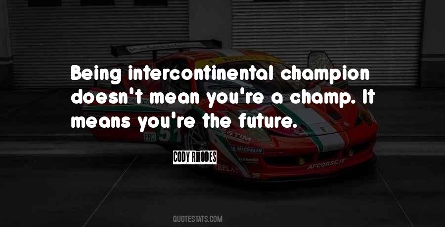 Champ Quotes #1085356