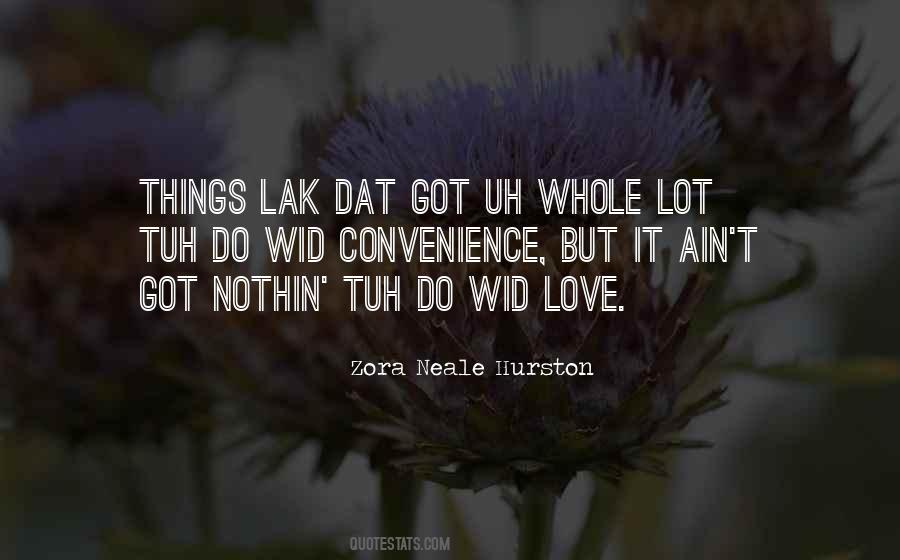 Zora Neale Hurston Love Quotes #1024934
