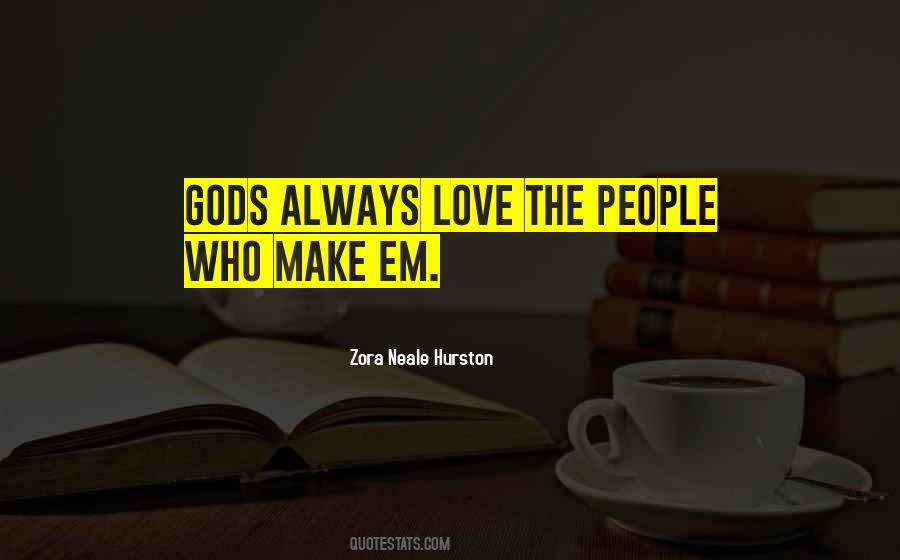 Zora Neale Hurston Love Quotes #1690073