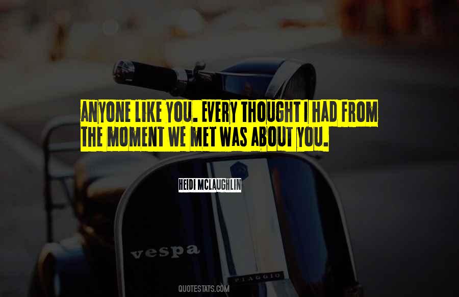 Moment We Met Quotes #606044