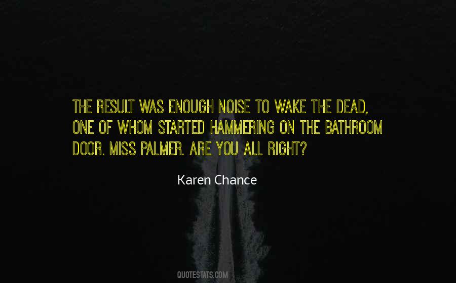 Wake The Dead Quotes #1017673