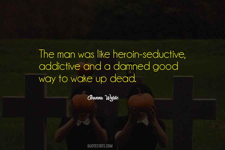 Wake The Dead Quotes #521971