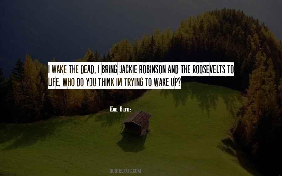 Wake The Dead Quotes #649366