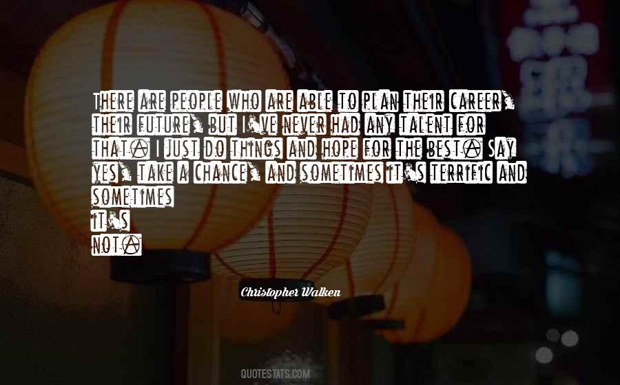 Chance And Hope Quotes #1137311