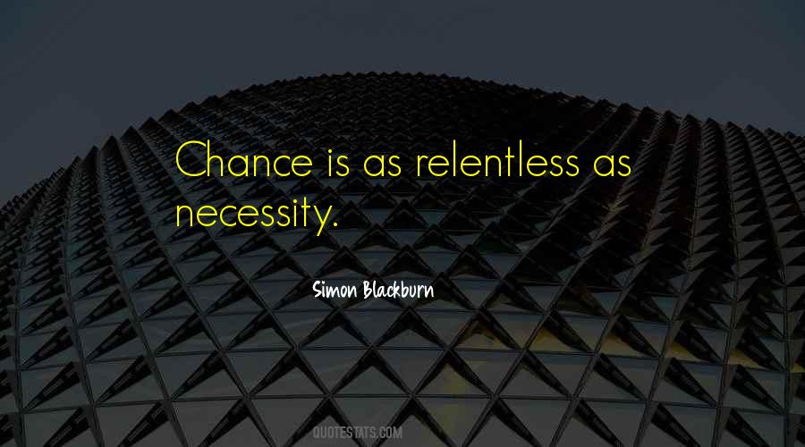 Chance And Necessity Quotes #1629945