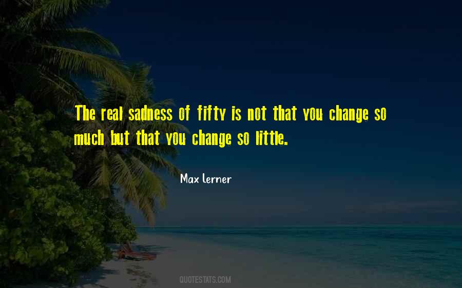 Sadness Of Quotes #1860588