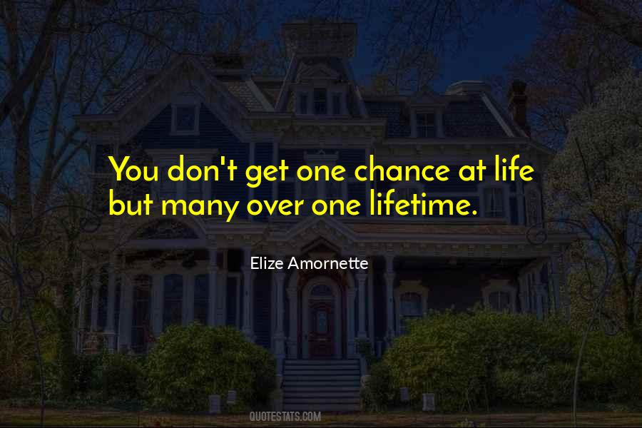 Chance Of A Lifetime Quotes #1238617