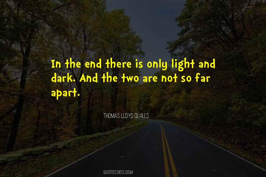 Quotes About Light And Dark #1502700