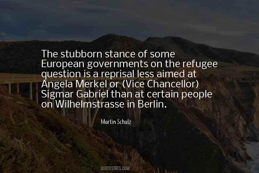 Chancellor Angela Merkel Quotes #1494980