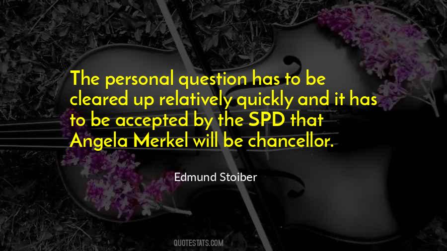 Chancellor Angela Merkel Quotes #263307