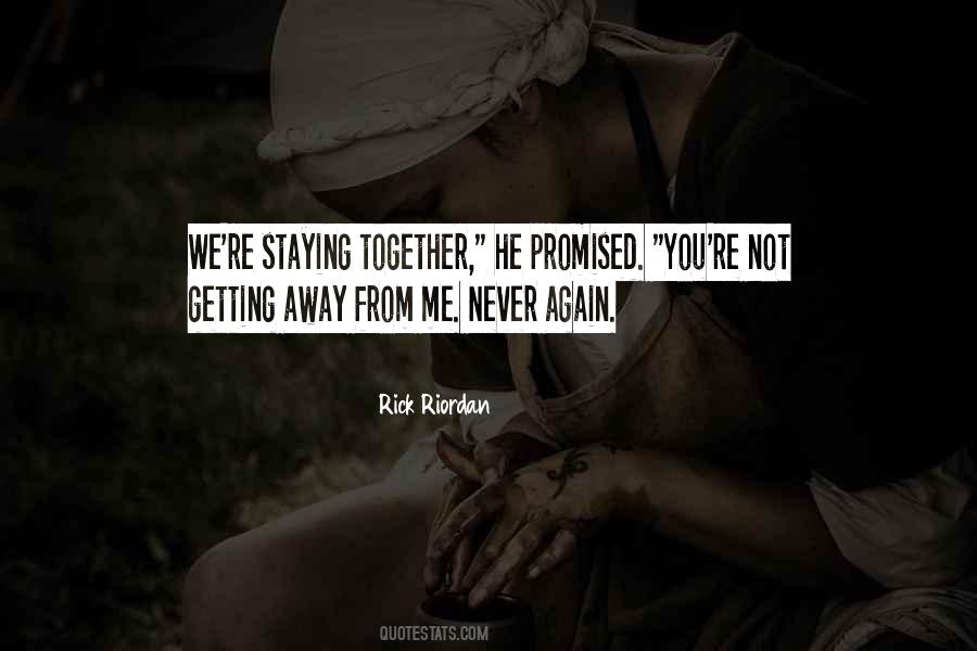 Never Promised Quotes #1039746