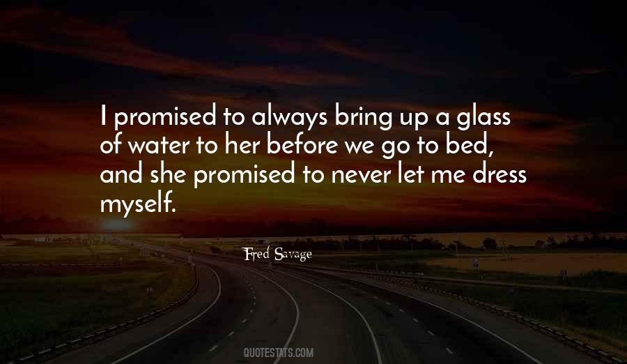 Never Promised Quotes #490776