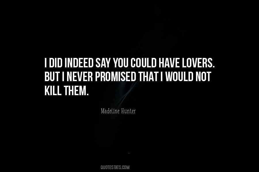 Never Promised Quotes #983804