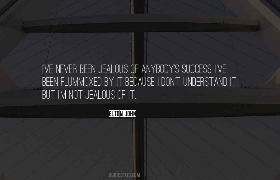 Not Jealous Quotes #198364