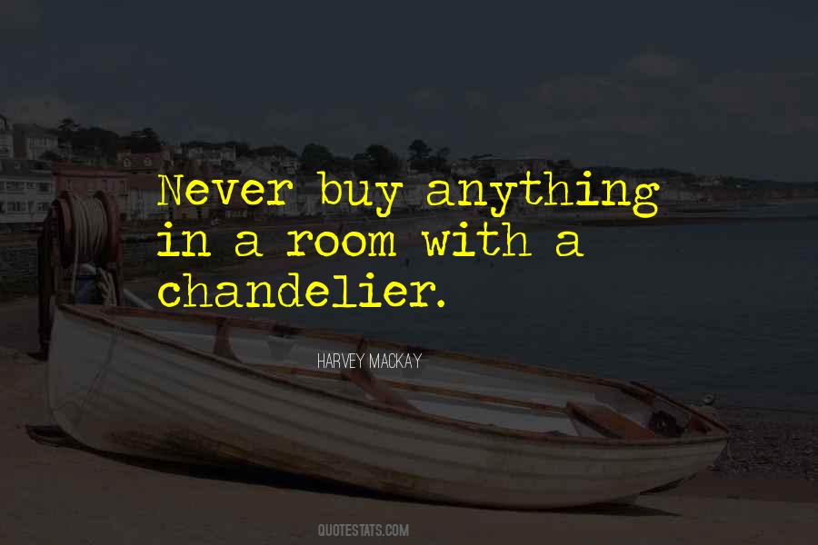 Chandelier Quotes #321020