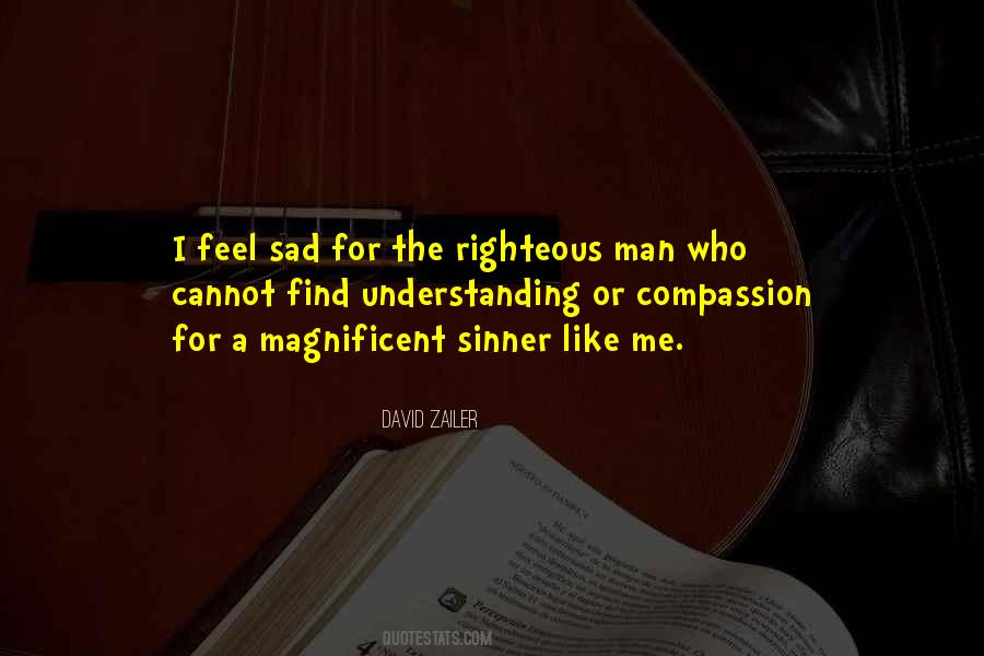 Quotes About The Righteous Man #1501286