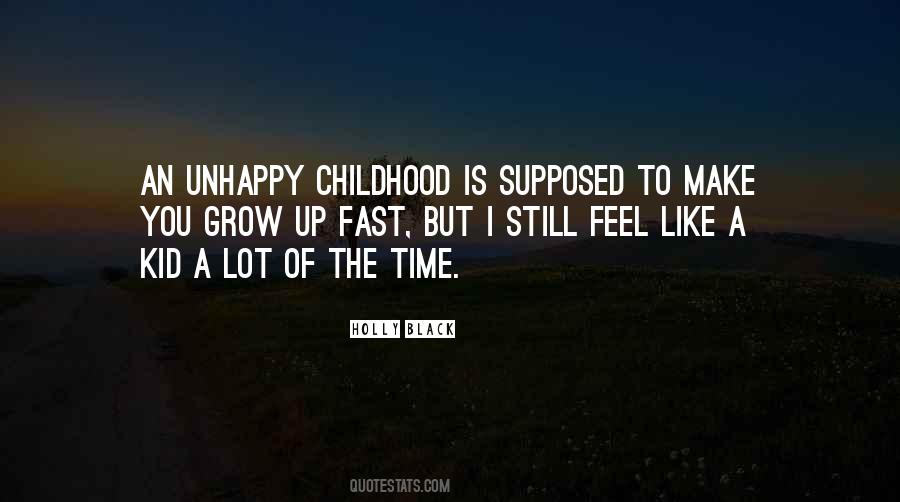 They Grow Up Fast Quotes #128671