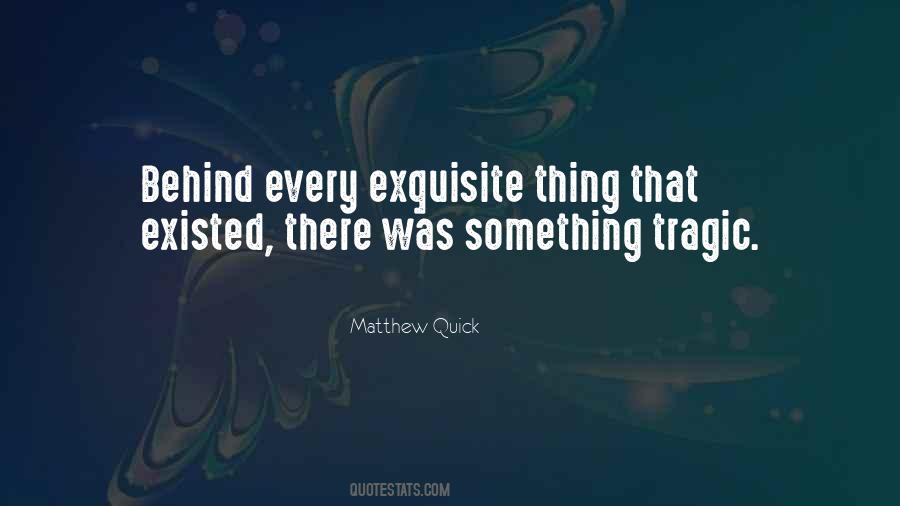 You Are Exquisite Quotes #133403
