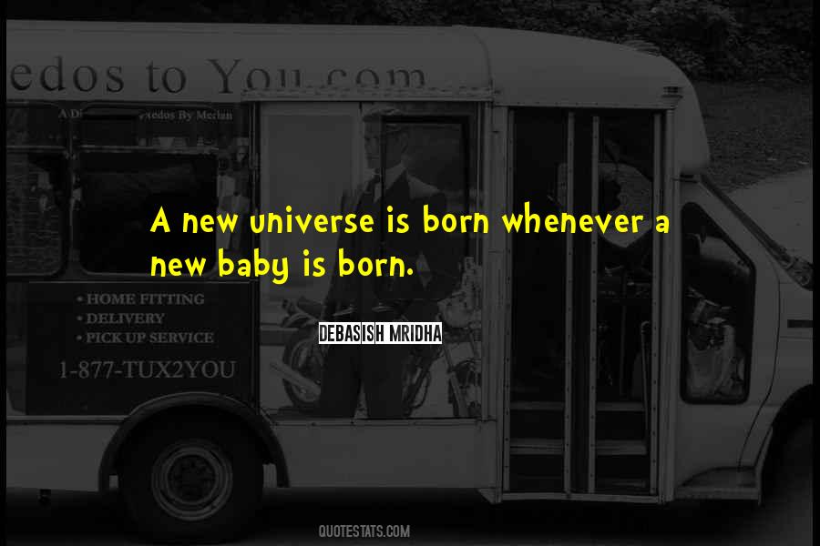 Just New Born Baby Quotes #1777741