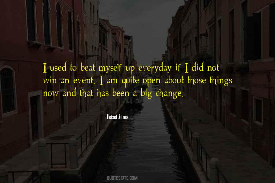 Change About Myself Quotes #957909