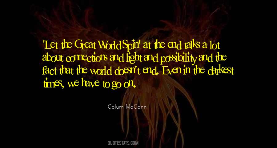 Let The Great World Spin Quotes #1190093