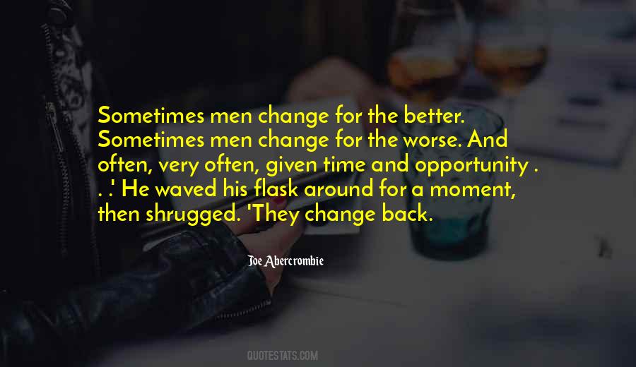 Change For Better Or Worse Quotes #604104