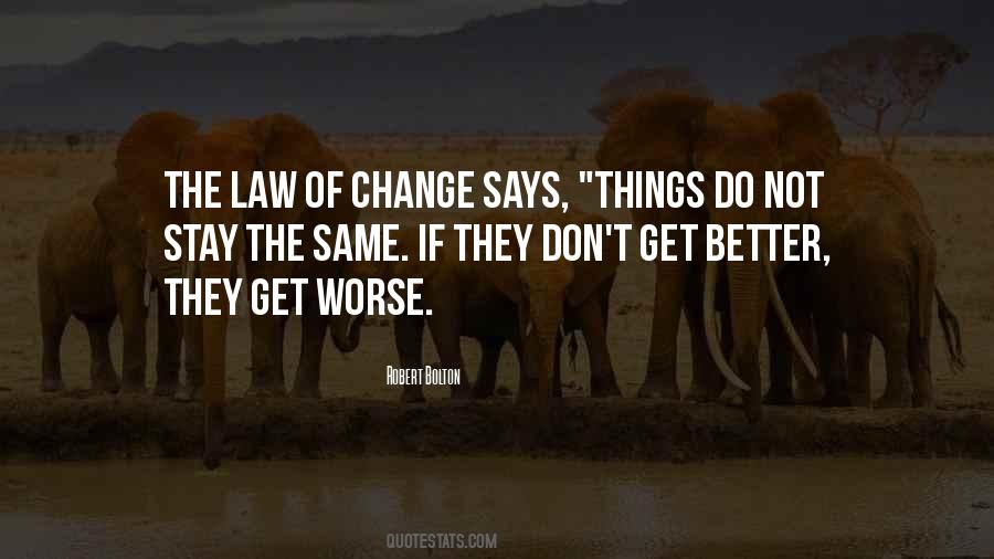 Change For Better Or Worse Quotes #732429