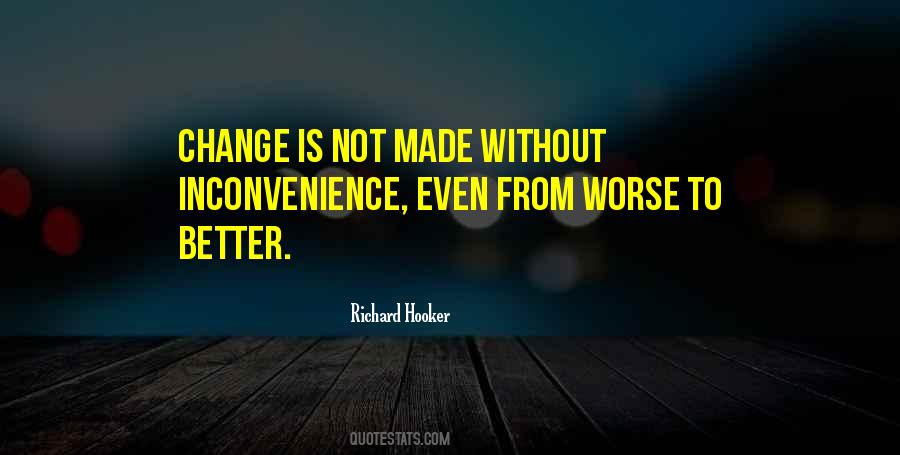 Change For Better Or Worse Quotes #763092