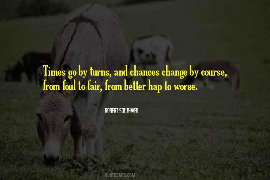 Change For Better Or Worse Quotes #972752