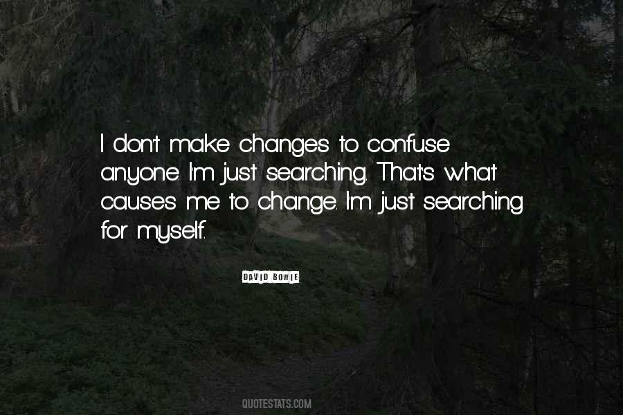 Change For Myself Quotes #1479974