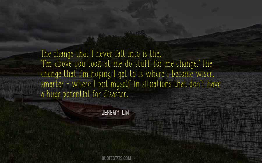 Change For Myself Quotes #1664991