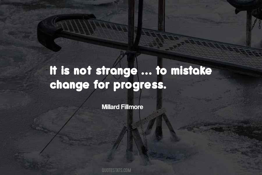 Change For Progress Quotes #1364234