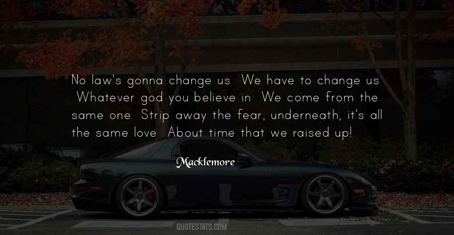 Change Gonna Come Quotes #716988