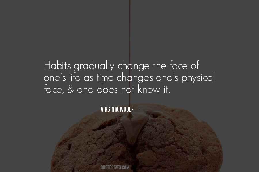 Change Gradually Quotes #1577531