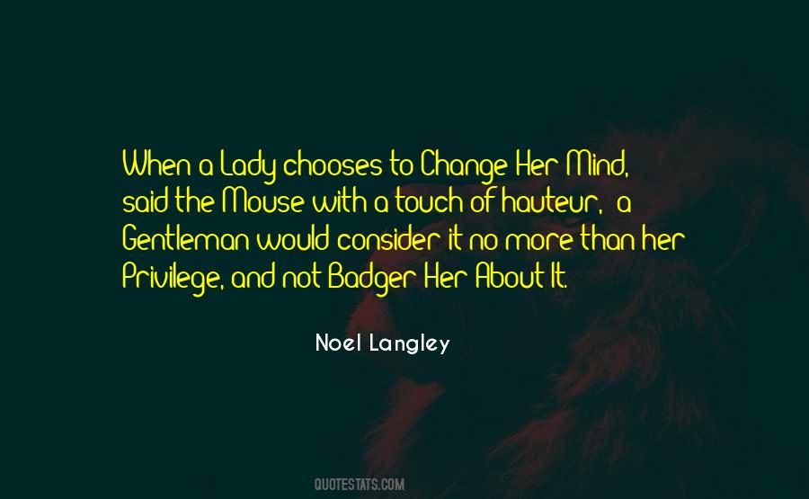 Change Her Mind Quotes #375062