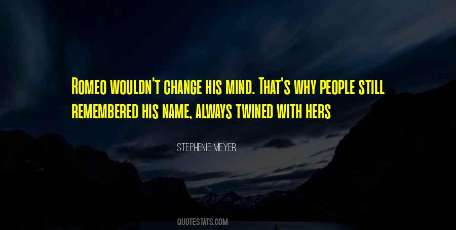 Change His Mind Quotes #1282375
