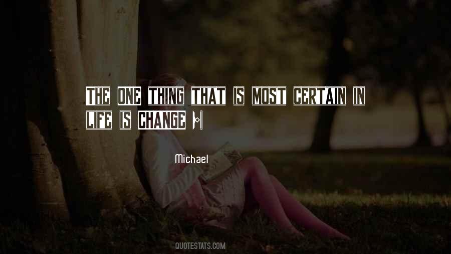 Change Is Certain Quotes #1678396